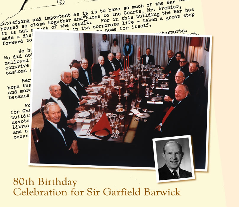 80th Birthday dinner for The Right Honourable Sir Garfield Barwick AR, GCMG